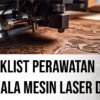 perawatan mesin laser CNC